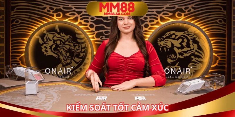 Cố gắng đừng để cảm xúc chi phối chiến lược