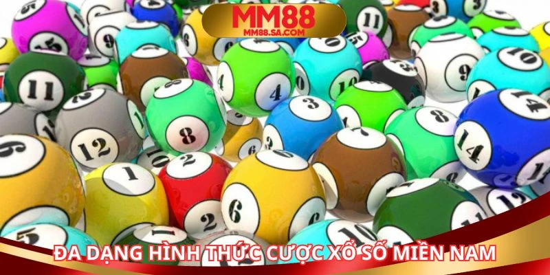 Hệ thống cung cấp đa dạng hình thức chơi xổ số miền Nam